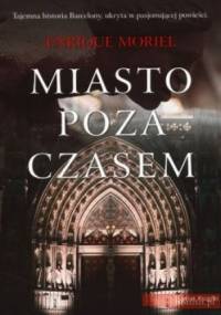 Miasto poza czasem - Enrique Moriel