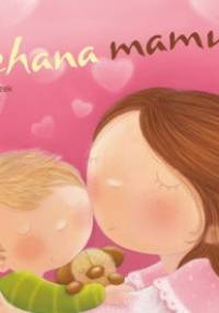 Kochana mamusia - Agnieszka Frączek