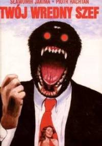 Twój wredny szef - Sławomir Jakima, Piotr Rachtan
