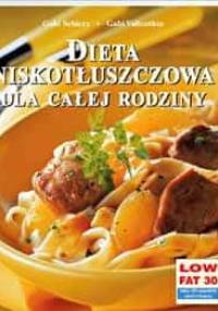 Dieta niskotłuszczowa dla całej rodziny - Gabi Vallenthin, Gabi Schierz