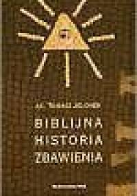 Biblijna historia zbawienia - Tomasz Jelonek