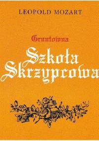 Gruntowna szkoła skrzypcowa - Leopold Mozart