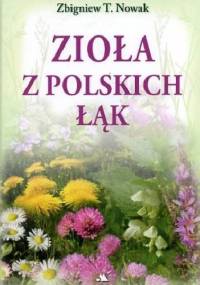 Zioła z polskich łąk - Zbigniew T. Nowak