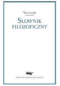 Słownik filozoficzny - Voltaire, (Wolter) Voltaire