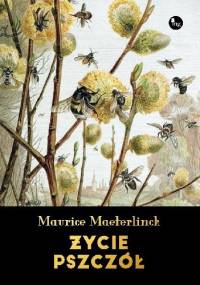 Życie pszczół - Maurice Maeterlinck