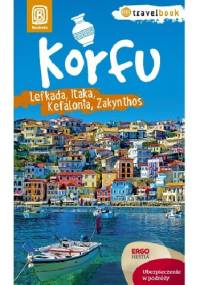 Korfu, Lefkada, Itaka, Kefalonia, Zakynthos - Mikołaj Korwin-Kochanowski, Dorota Snoch