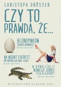 Czy to prawda, że... - Christoph Drösser