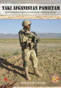 Taki Afganistan pamiętam. Wspomnienia byłego starszego szeregowca - Dariusz Siwiński