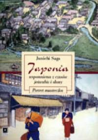 Japonia - wspomnienia z czasów jedwabiu i słomy. Portret miasteczka. - Jun'ichi Saga