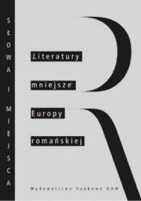 "Literatury mniejsze" Europy romańskiej
