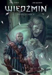 Wiedźmin. Dzieci lisicy - Paul Tobin, Joe Querio