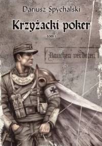Krzyżacki poker. Tom 1 - Dariusz Spychalski