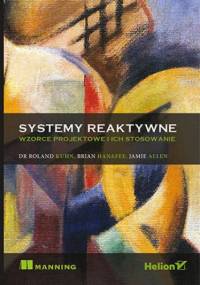 Systemy reaktywne. Wzorce projektowe i ich stosowanie