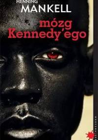 Mózg Kennedy'ego - Henning Mankell