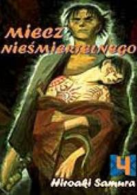 Miecz Nieśmiertelnego t. 4 - Hiroaki Samura