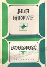 Dwoistość - Julia Hartwig