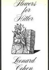 Flowers for Hitler - Leonard Cohen