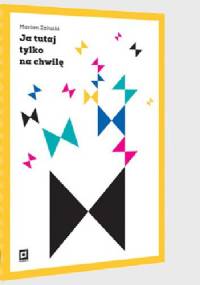 Ja tutaj tylko na chwilę - Marian Załucki