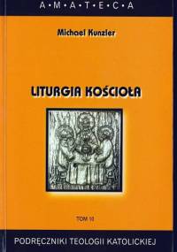 Liturgia Kościoła - Michael Kunzler