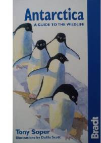 Antarctica: a guide to the wildlife - Tony Soper
