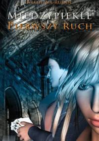Międzypiekle. Pierwszy ruch - Nikolina Rudol