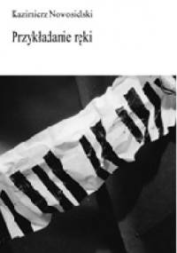 Przykładanie ręki - Kazimierz Nowosielski