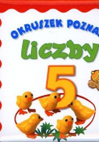 Okruszek poznaje liczby - Anna Wiśniewska