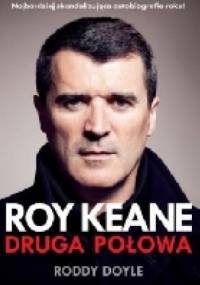 Roy Keane. Druga połowa - Roddy Doyle, Roy Keane