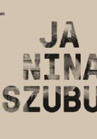 JA, NINA SZUBUR - Daniel Chmielewski