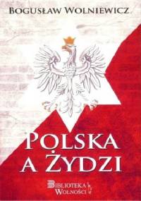 Polska a Żydzi - Bogusław Wolniewicz
