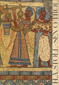 Sen o Troi - Heinrich Alexander Stoll