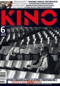 Kino, nr 6 / czerwiec 2017 - Redakcja miesięcznika Kino
