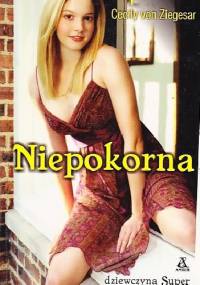 Niepokorna - Cecily von Ziegesar