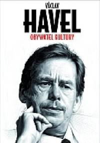 Obywatel kultury - Václav Havel