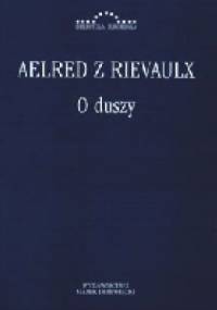 O duszy - Aelred z Rievaulx
