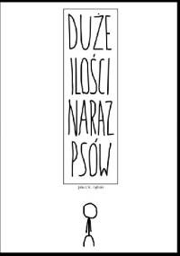 Duże ilości naraz psów - Jakub K. Dębski
