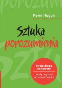 Sztuka Porozumienia - Kevin Hogan