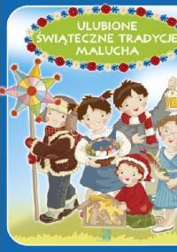 Ulubione świąteczne tradycje malucha - Ewa Skarżyńska