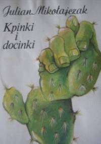 Kpinki i docinki: Z zapisków o satyrze poznańskiej - Julian Mikołajczak