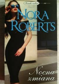 Nocna zmiana - Nora Roberts