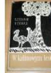 W kalinowym lesie. Antologia polskiej pieśni ludowej ze zbiorków polskich XVIII w. - Czesław Hernas