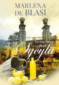 Tamtego lata na Sycylii - Marlena de Blasi