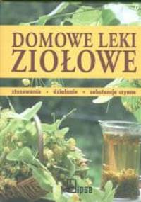 Domowe leki ziołowe - Anne Iburg