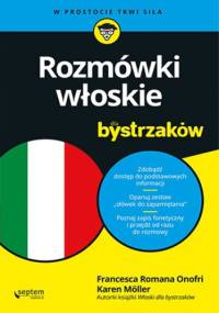 Rozmówki włoskie dla bystrzaków - Romana Onofri Francesca, Antje Möller Karen