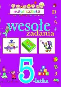 Wesołe zadania 5-latka. Mała szkoła - Elżbieta Lekan