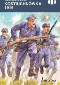 Kostiuchnówka 1916 - Tomasz Dudek