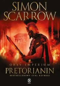 Orły Imperium: Pretorianin - Simon Scarrow
