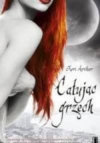 Całując grzech - Keri Arthur