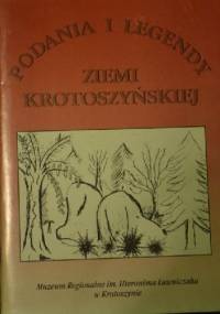 Podania i legendy ziemi krotoszyńskiej - Helena Kasperska