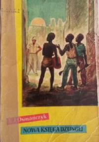 Nowa księga dżungli - Edmund Jan Osmańczyk